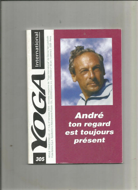 Yoga - Revue no 305 - André ton regard est toujours présent