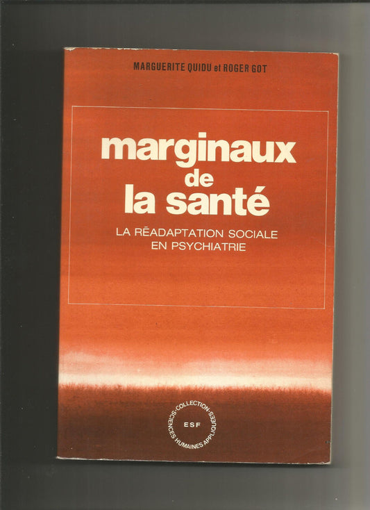 Marginaux de la sant  Marguerite Quidu et Roger Got