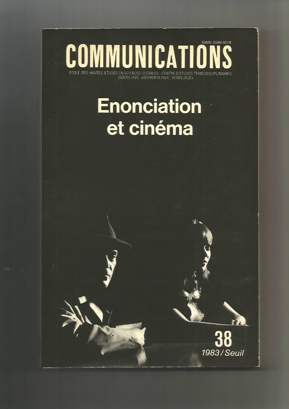 Communications N° 38. Enonciation et cinéma