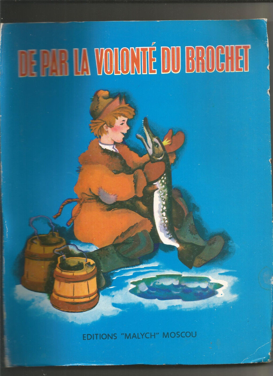 De par la volonté du brochet