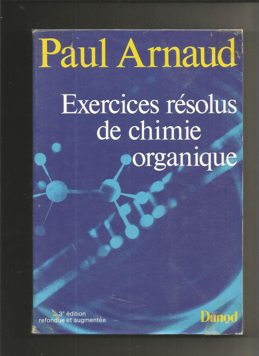 Exercices de chimie organique - Paul Arnaud