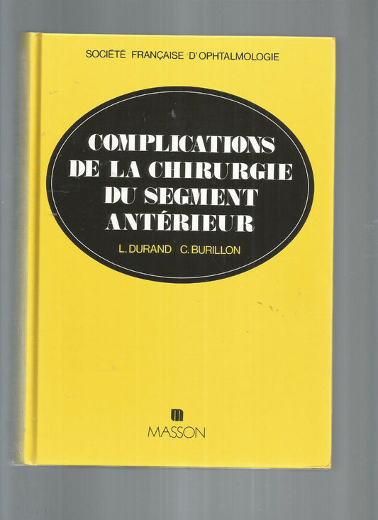 COMPLICATIONS DE LA CHIRURGIE DU SEGMENTS ANTERIEUR