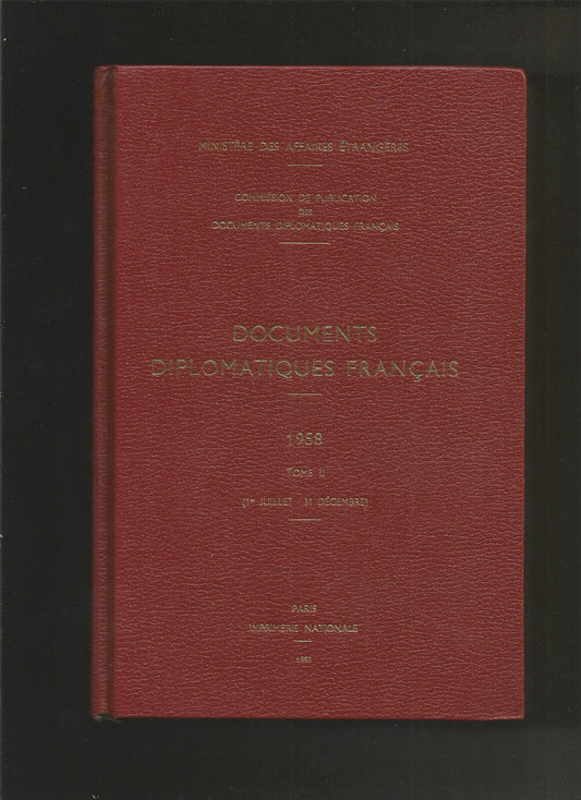 Documents diplomatiques français 1958 tome II ( 1er juillet - 31 décembre )