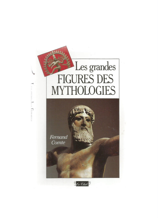 LES GRANDES FIGURES DES MYTHOLOGIES