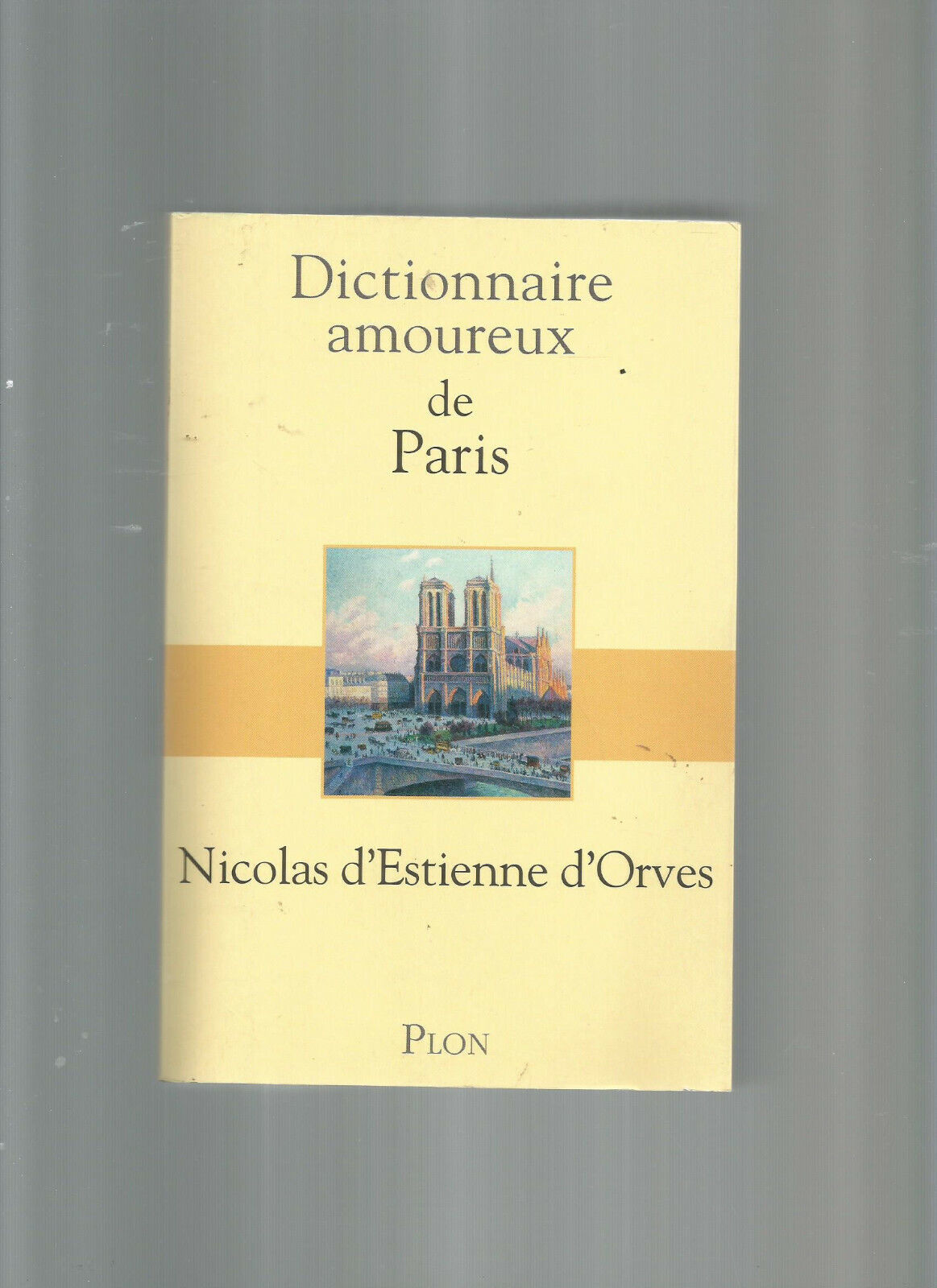 DICTIONNAIRE AMOUREUX DE PARIS