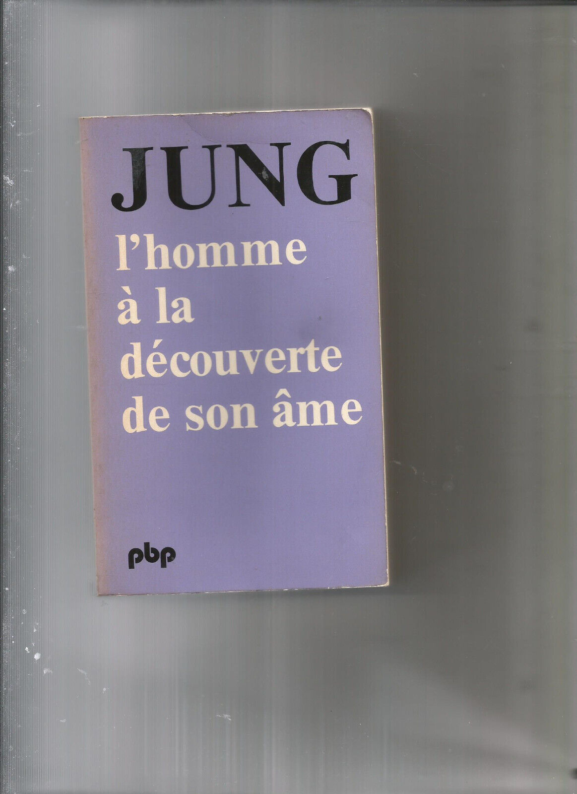 L'HOMME A LA DECOUVERTE DE SON AME( PB PAYOT )