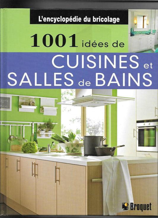 1001 IDEES DE CUISINES ET SALLES DE BAINS