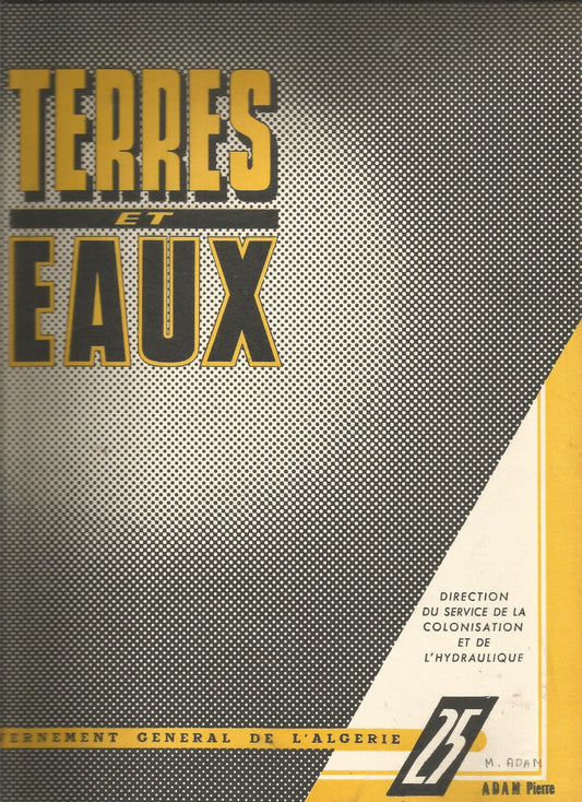 Terres et Eaux no 25  France Alger  Editions