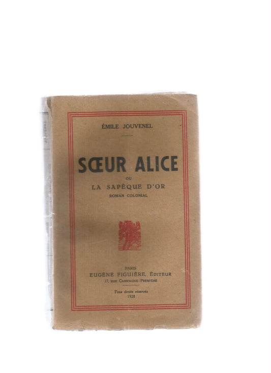 SOEUR ALICE OU LA SAPEQUE DOR