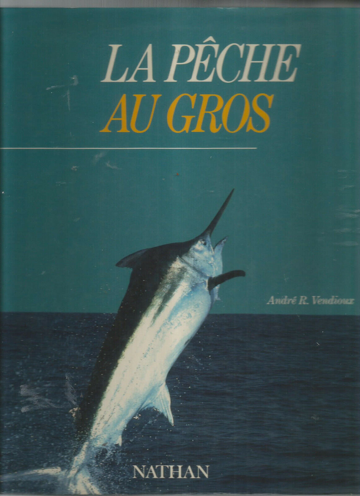 LA PECHE AU GROS