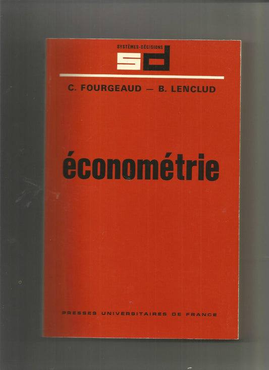 Econométrie - Claude Fourgeaud et Bernard Lenclud