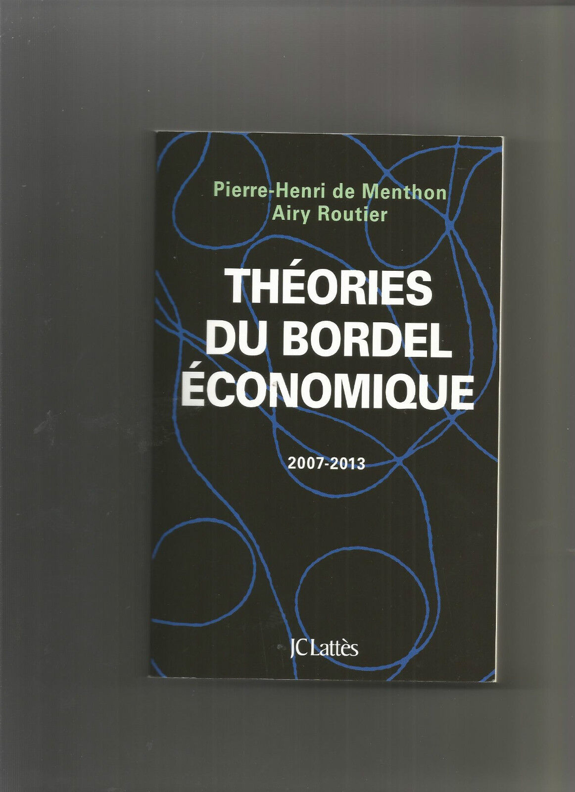 Théories du bordel économique