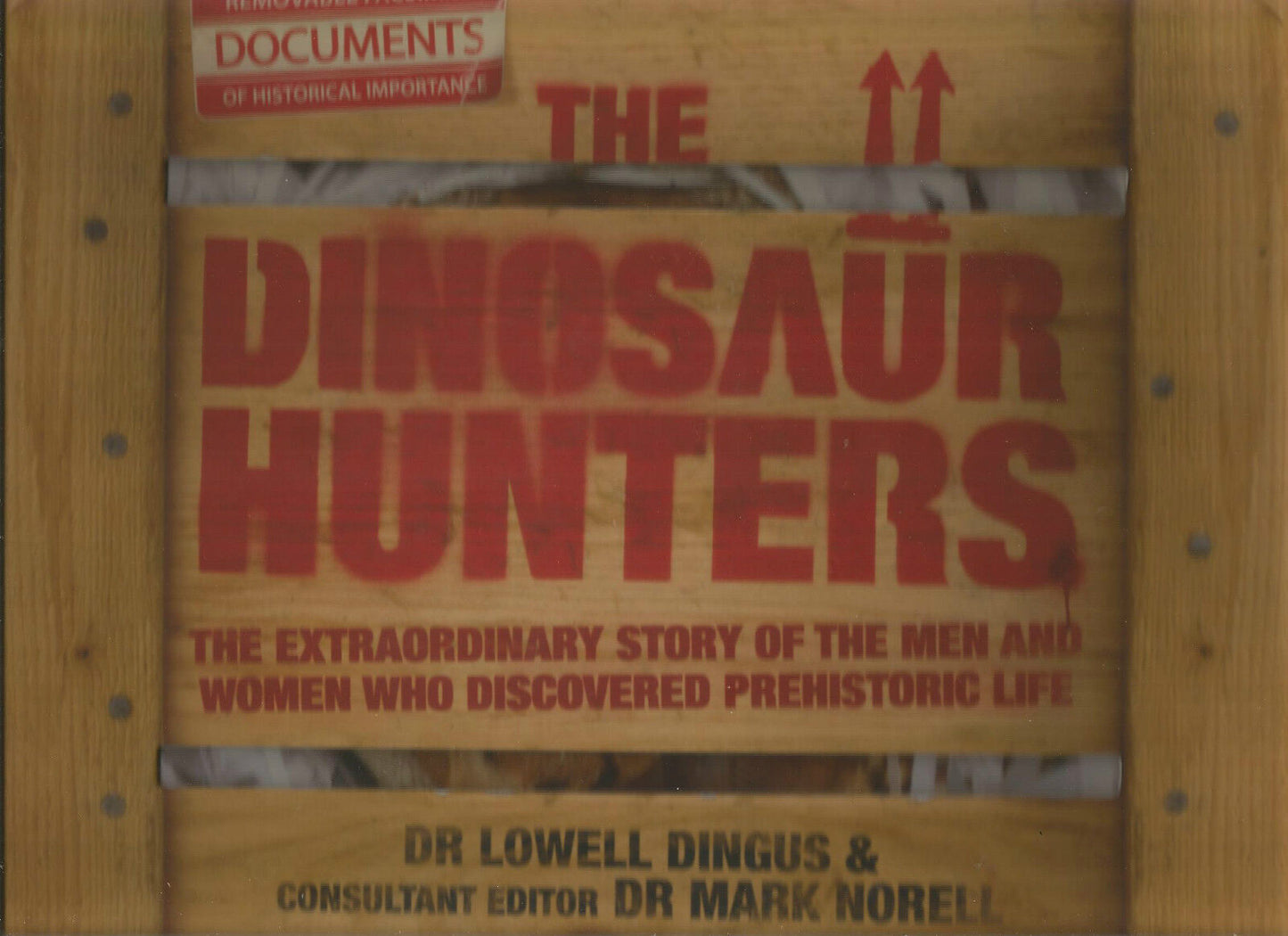 The Dinosaur Hunters   Lowell Dingus et Mark Norell