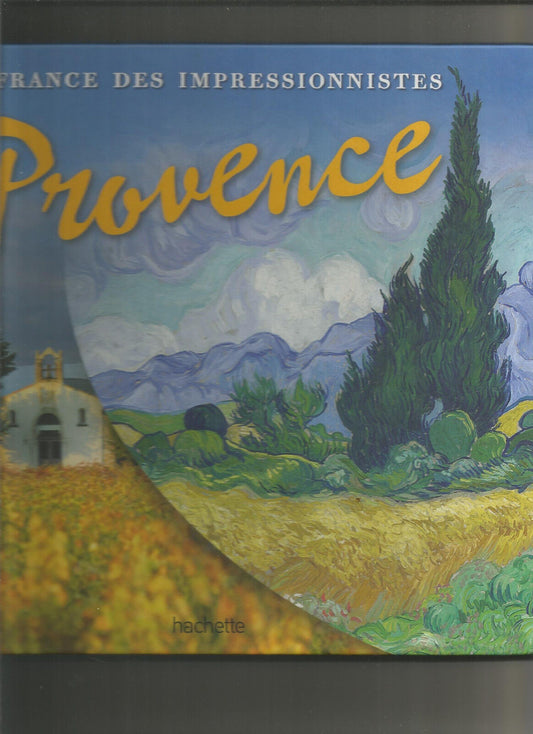 La france des impressionnistes  Provence