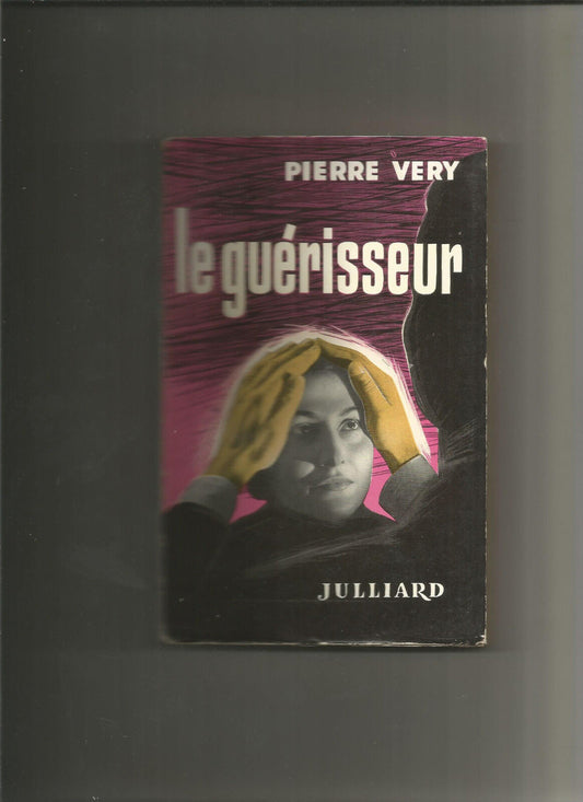 Le gurisseur  Pierre Vry