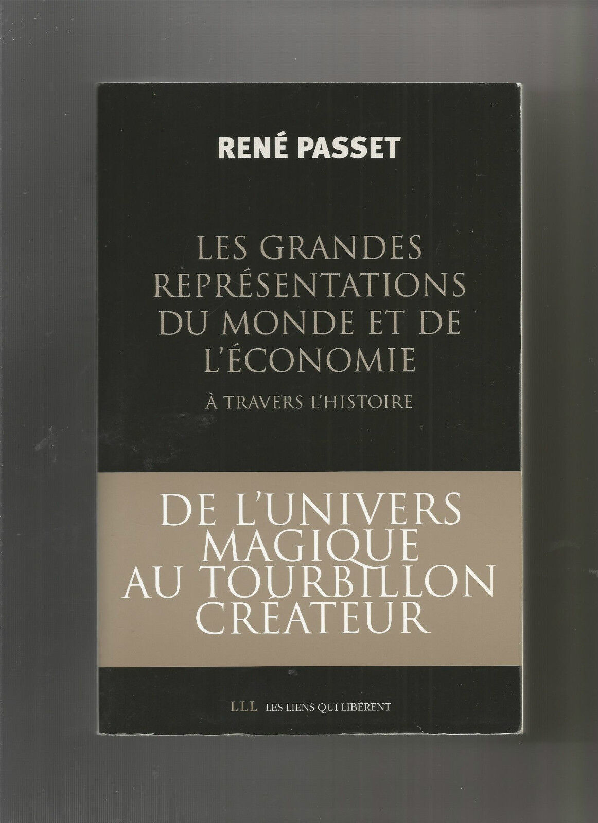 Des grandes représentations du monde et de l'économie