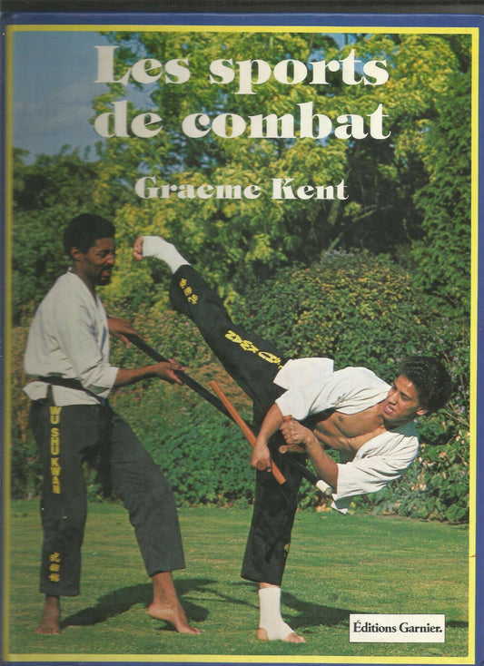 Les sports de combat  Graeme Kent