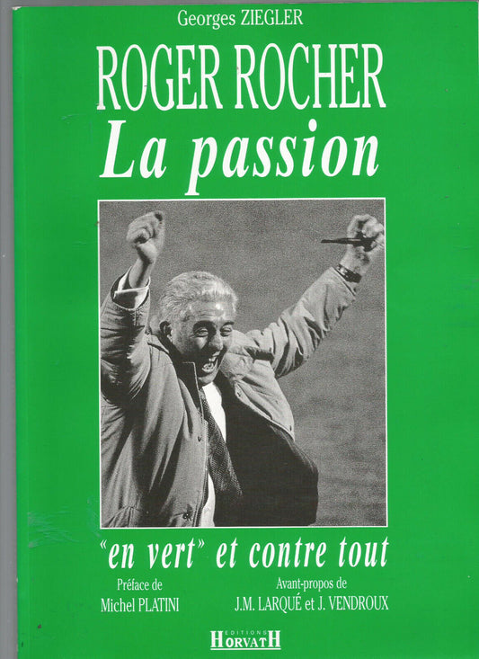 LA PASSION EN VERT ET CONTRE TOUT