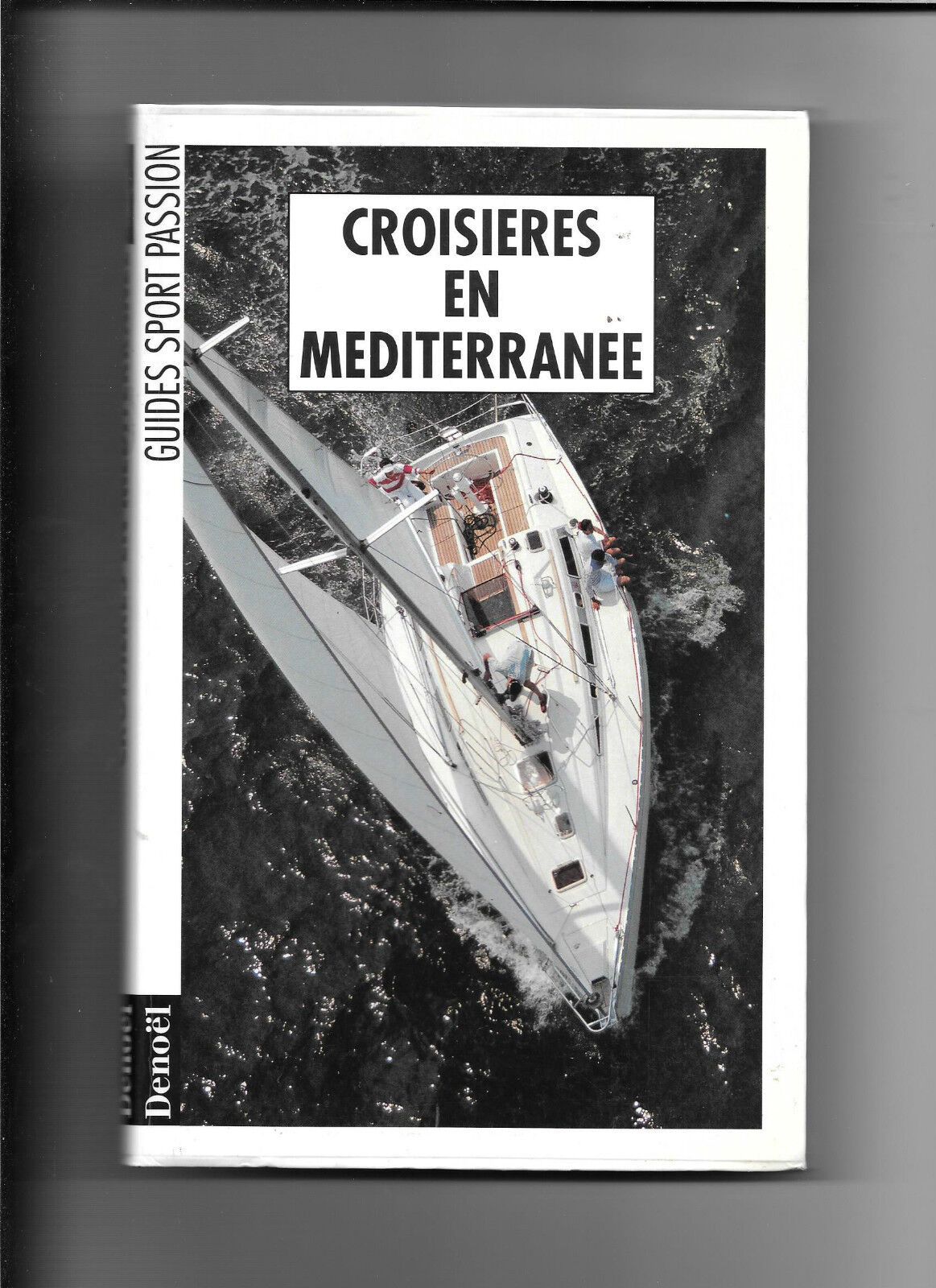 Croisières en méditerranée - Editions Denoël