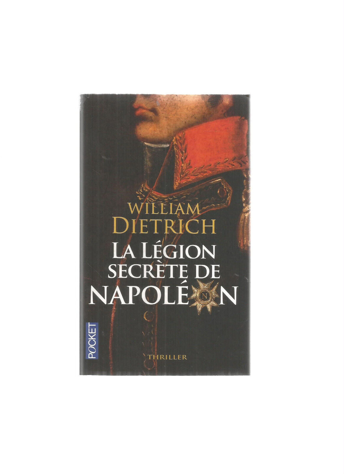 LA LEGION SECRETE DE NAPOLEON