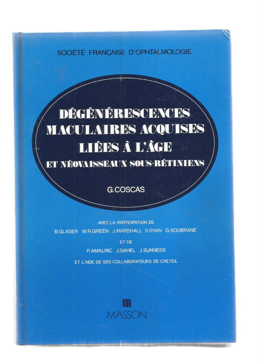 DEGENERESCENCES MACULAIRES ACQUISES LIEES A L'AGE ET NEOVAISSEAUX SOUS-RETINIENS