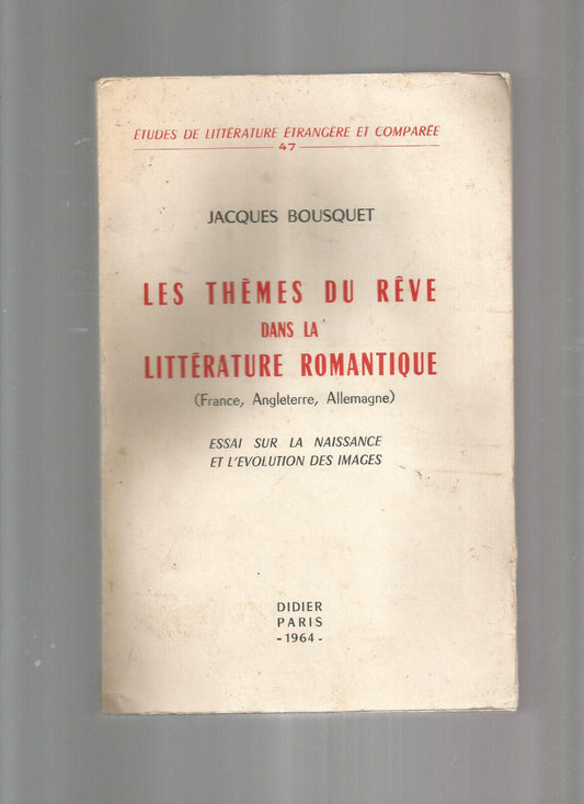 LES THEMES DU REVE DANS LA LITTERATURE ROMANTIQUE