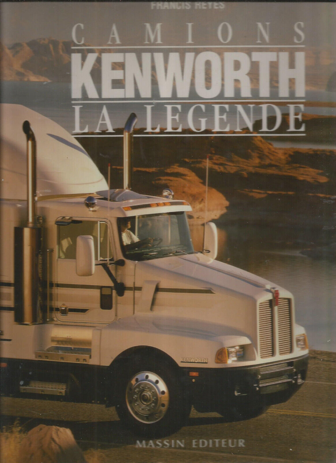 CAMIONS KENWORTH LA LEGENDE