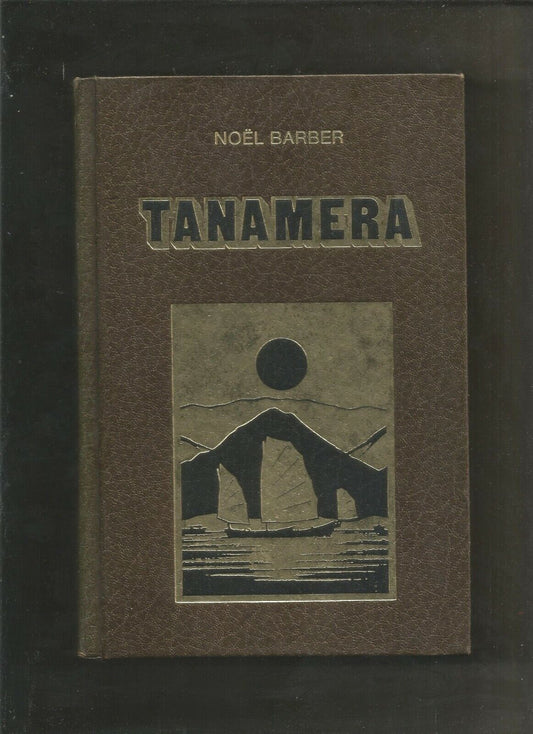 Tanamera  Noel Barber