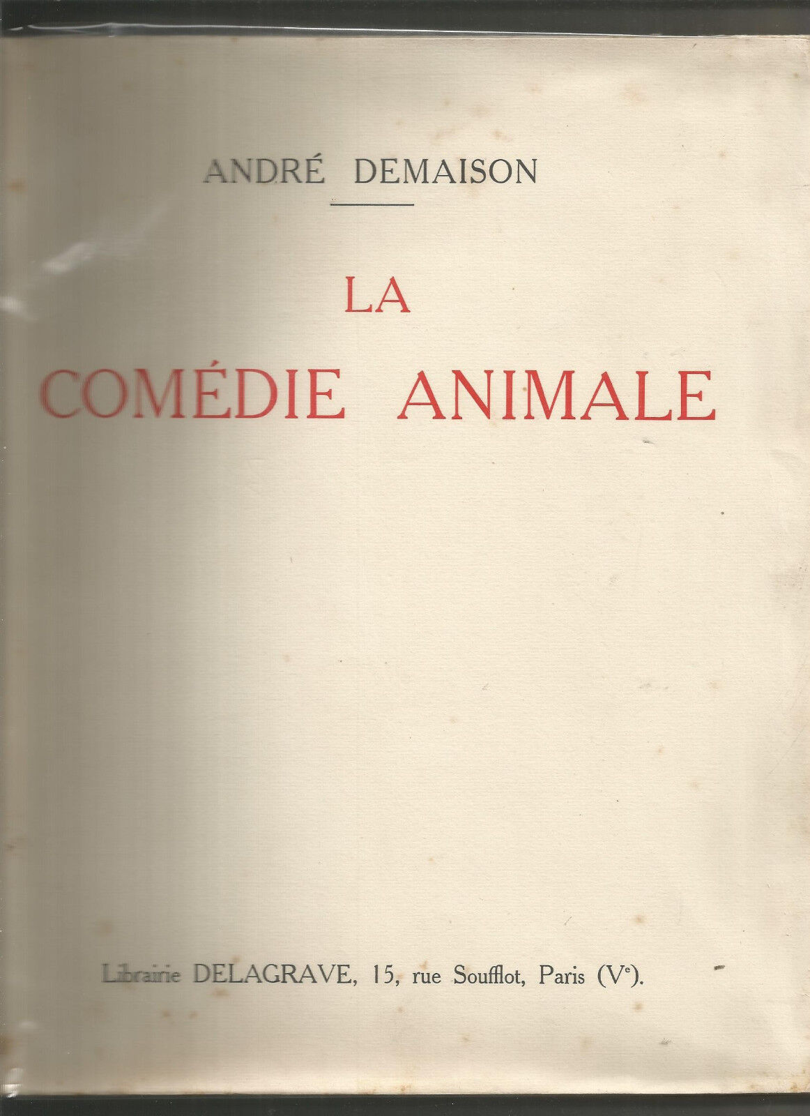 La comédie animale - Demaison / Deluermoz