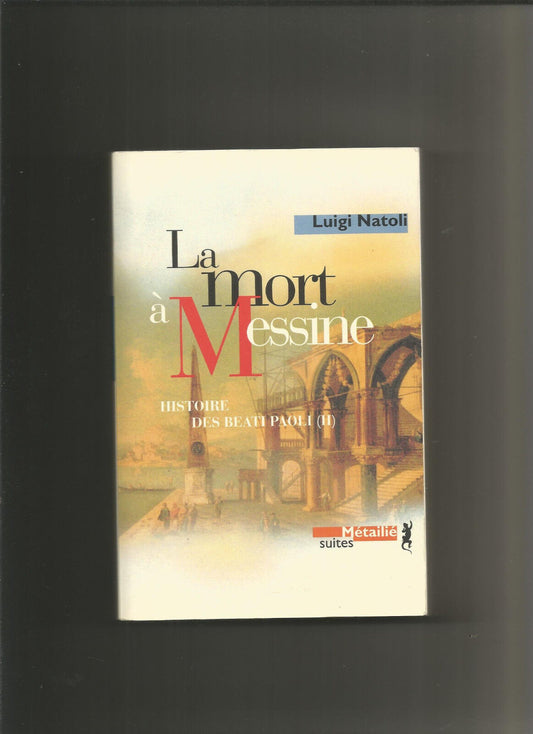 Histoire des Beati Paoli Tome 2  La mort  Messine