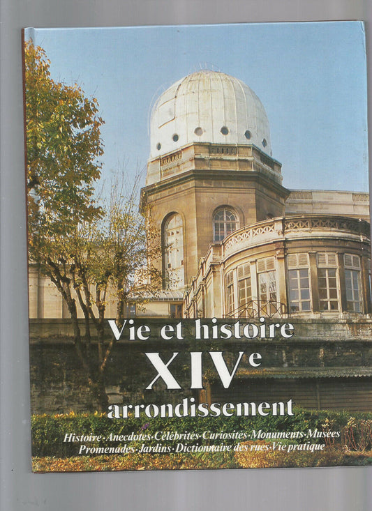 VIE ET HISTOIRE DU XIV  E ARRONDISSEMENT DE PARIS