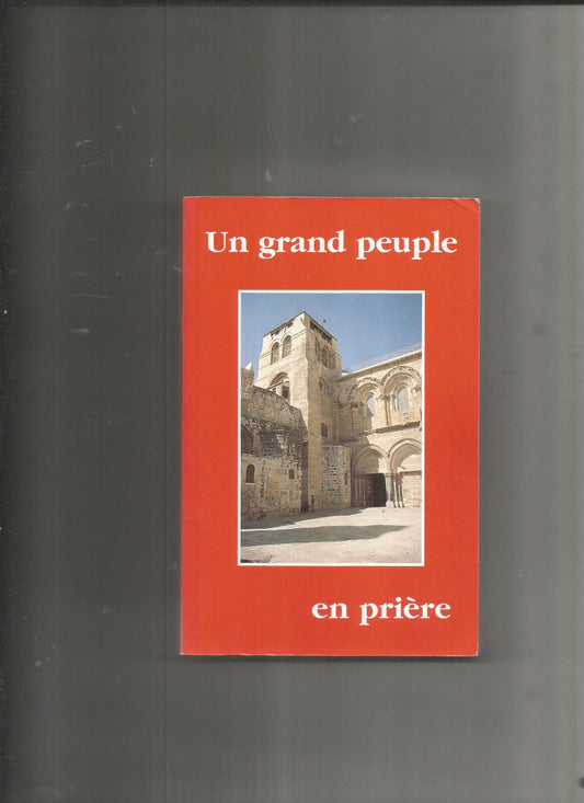 UN GRAND PEUPLE EN PRIRE