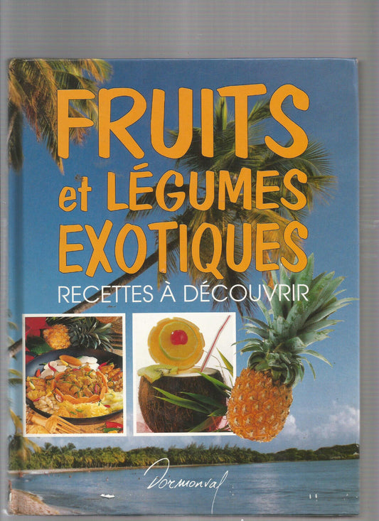 FRUITS ET LEGUMES EXOTIQUES