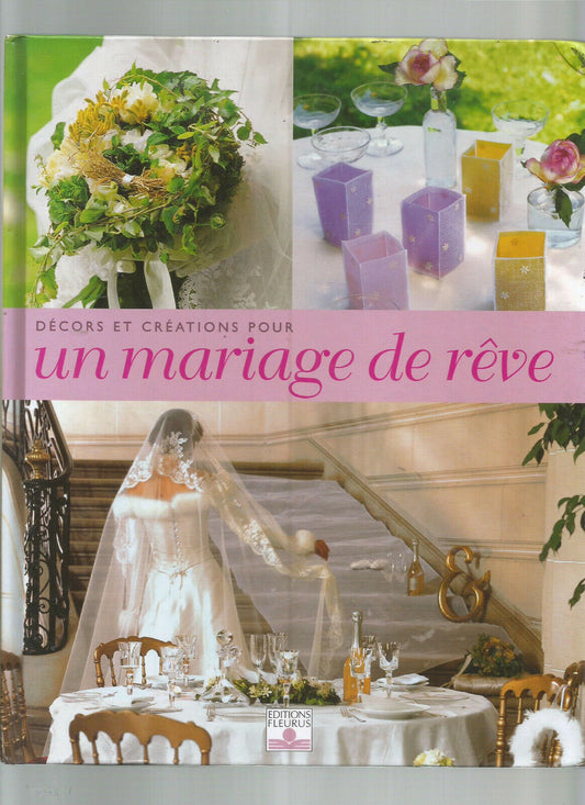 DECORS ET CREATIONS POUR UN MARIAGE DE REVE