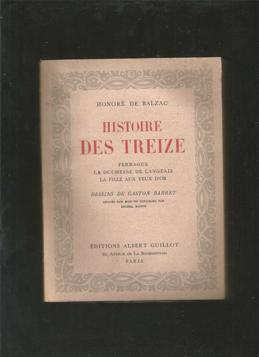 Histoire des Treize Ferragus… BALZAC Dessins Gaston&nbsp;BARRET 1949 Exempl. numéroté