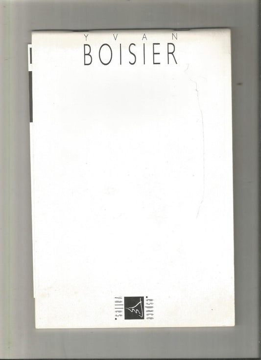 Yvan Boisier  Catalogue expo