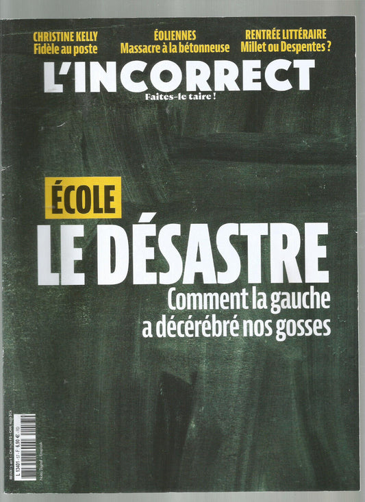 L'INCORRECT N°56 ECOLE LE DESASTRE