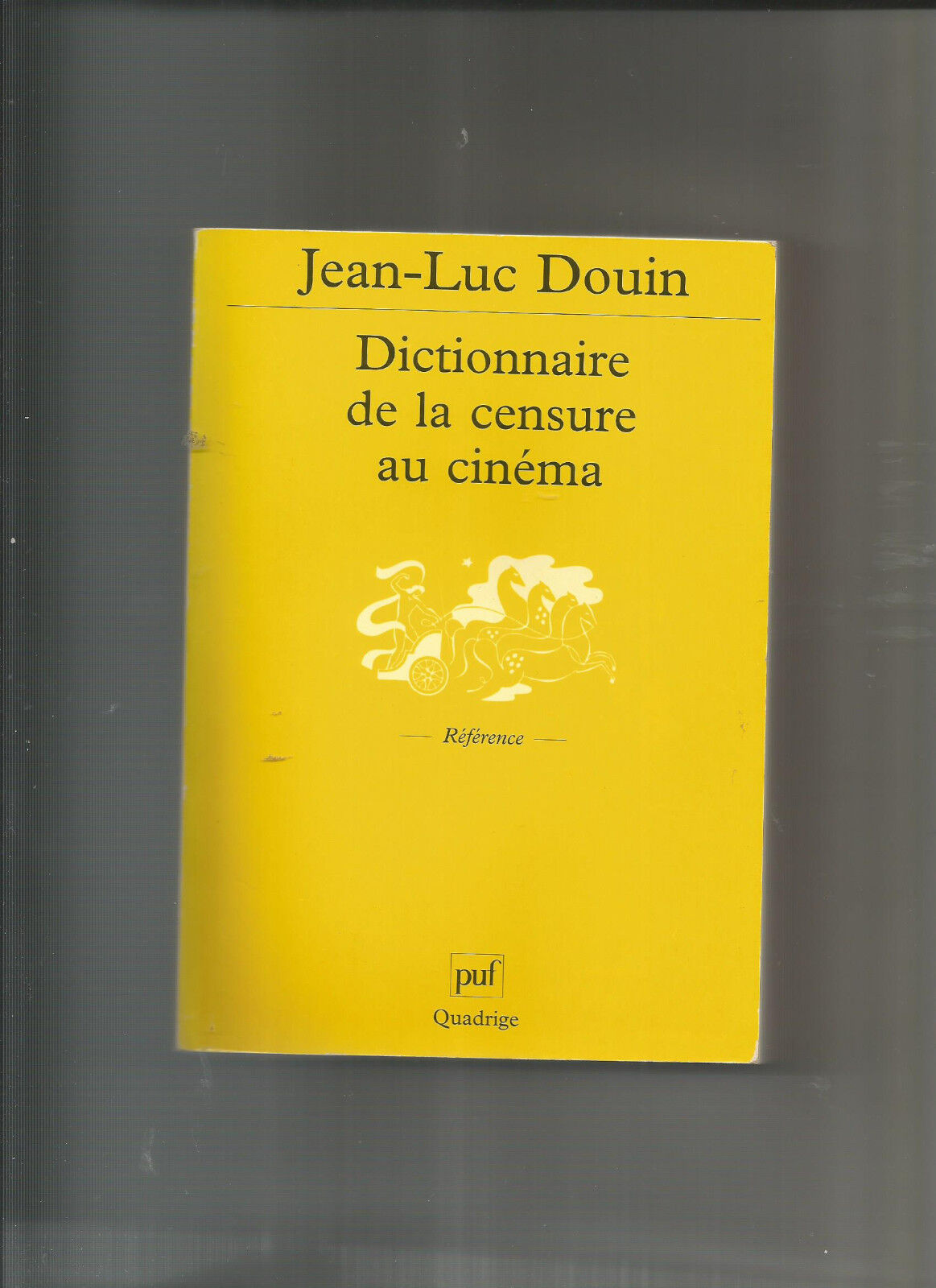 DICTIONNAIRE DE LA CENSURE AU CINEMA