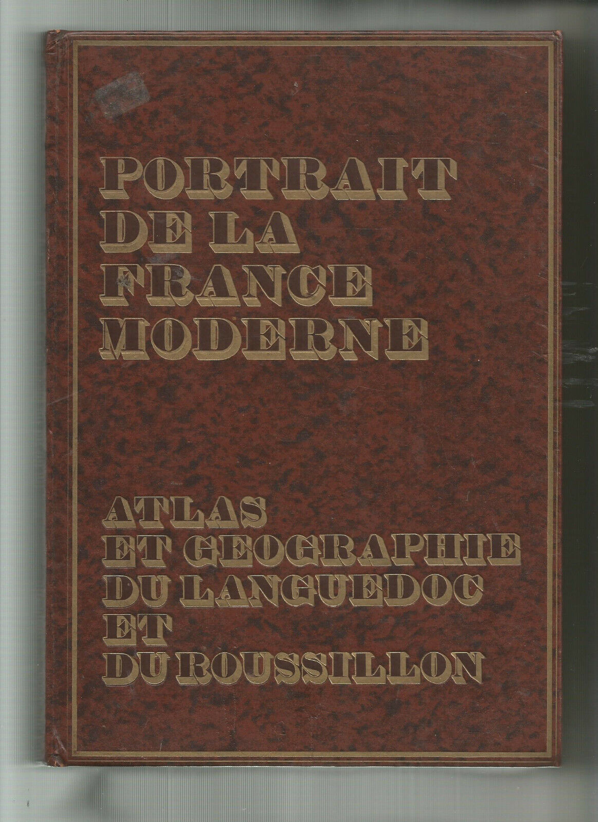 ATLAS ET GEOGRAPHIE DU LANGUEDOC ET DU ROUSSILLON