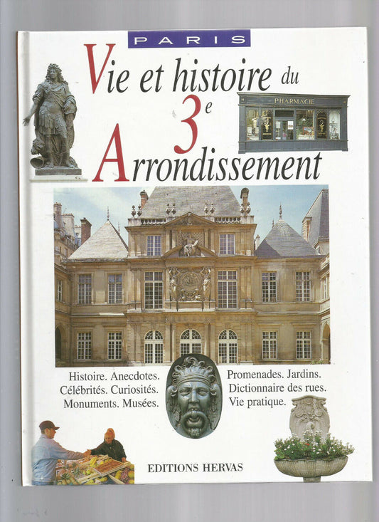 VIE ET HISTOIRE DU III ARRONDISSEMENT DE PARIS