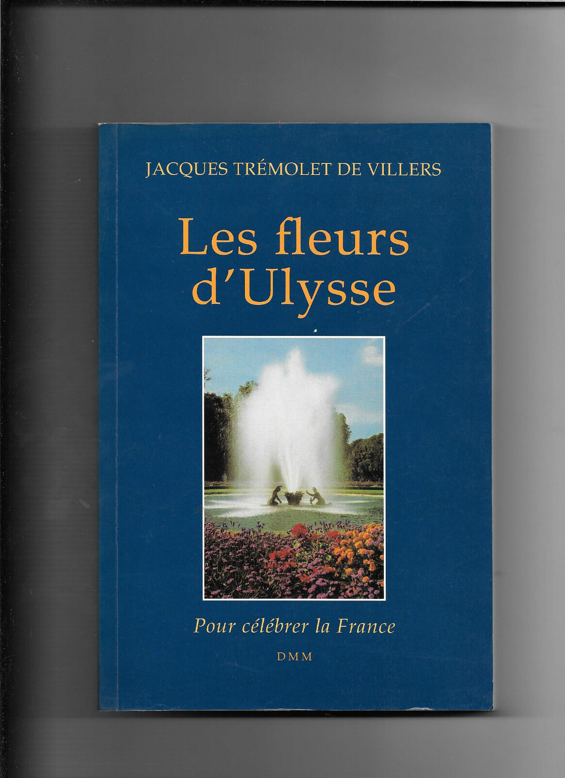 Les fleurs d'Ulysse - Jacques Trémolet de Villiers