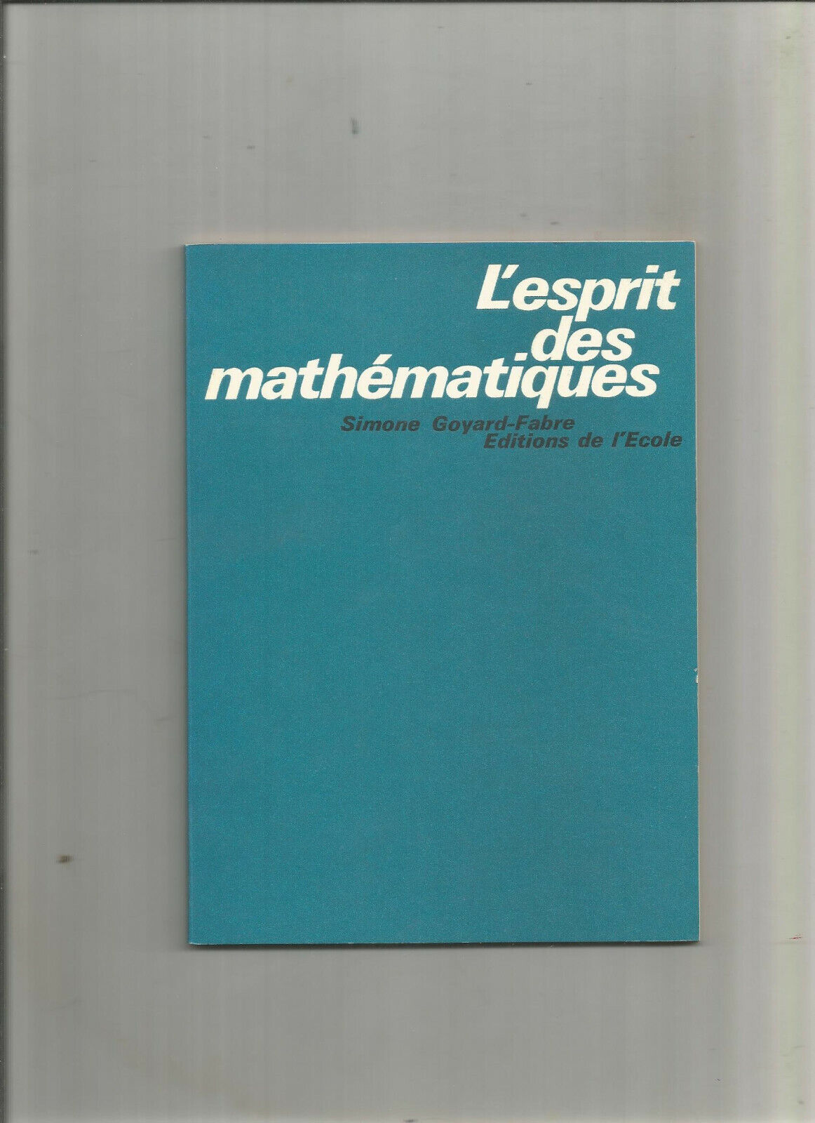 L'esprit des mathématiques - Simone Goyard-Fabre