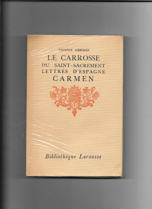 Le carrosse  lettres dEspagne  Carmen  Bibliothque Larousse 1930