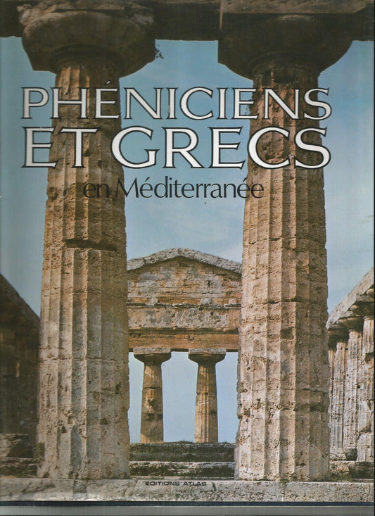 PHÉNICIENS ET GRECS EN MÉDITERRANÉE