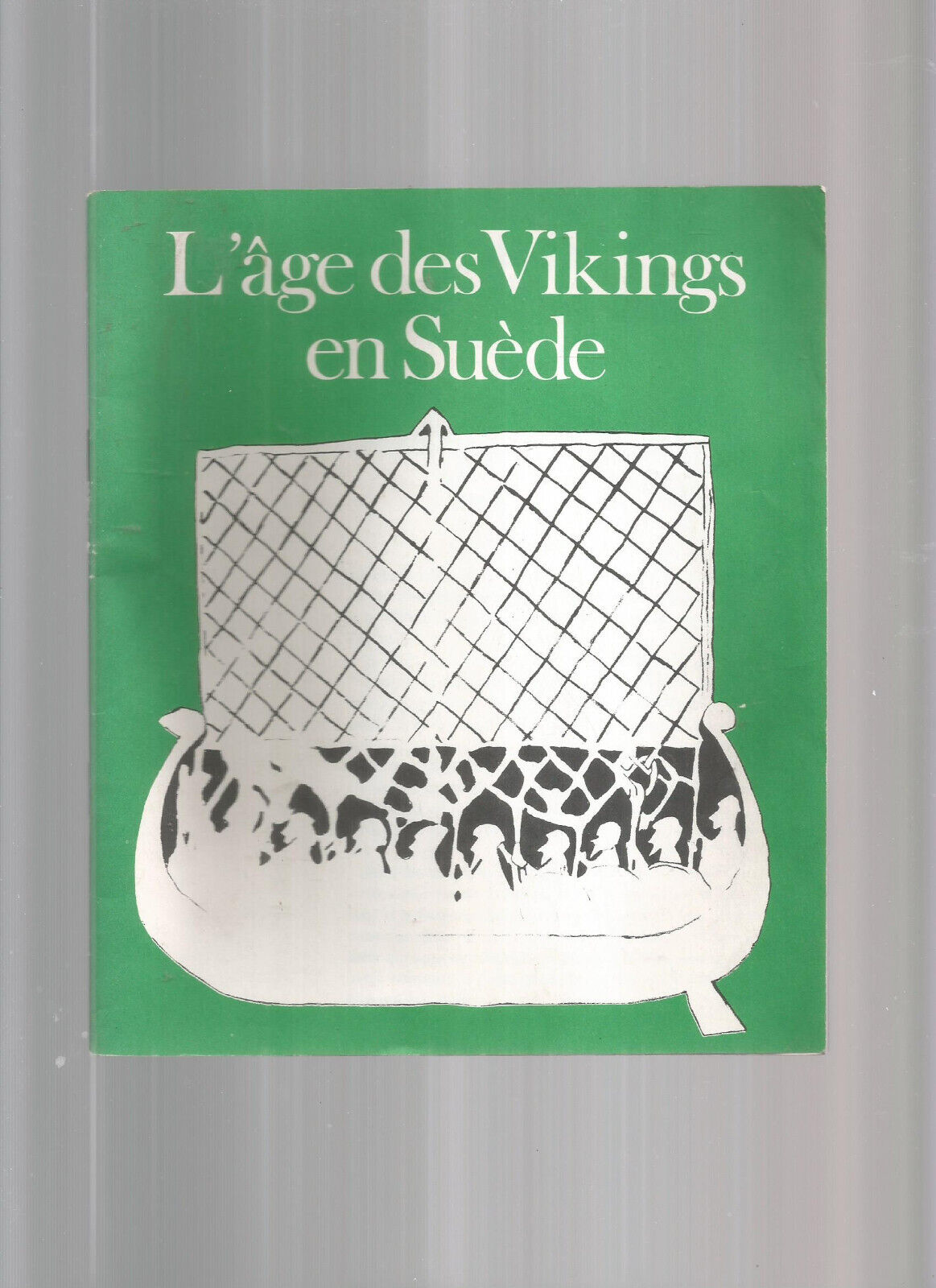 LAGE DES VIKINGS EN SUEDE