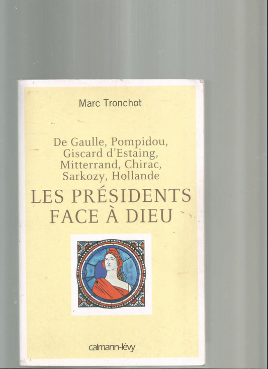 LES PRÉSIDENTS FACE À DIEU