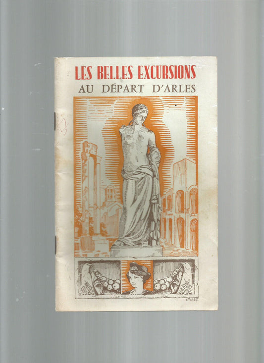 LES BELLES EXCURSIONS AU DEPART D'ARLES