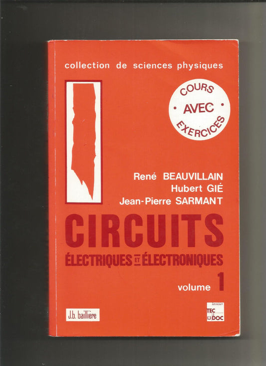 Circuits électriques et électroniques volume 1