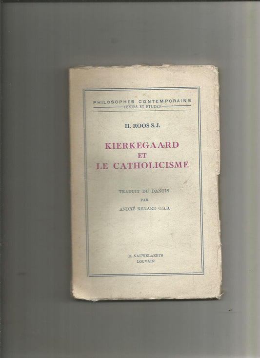 Kierkegaard et le catholicisme  Roos SJ