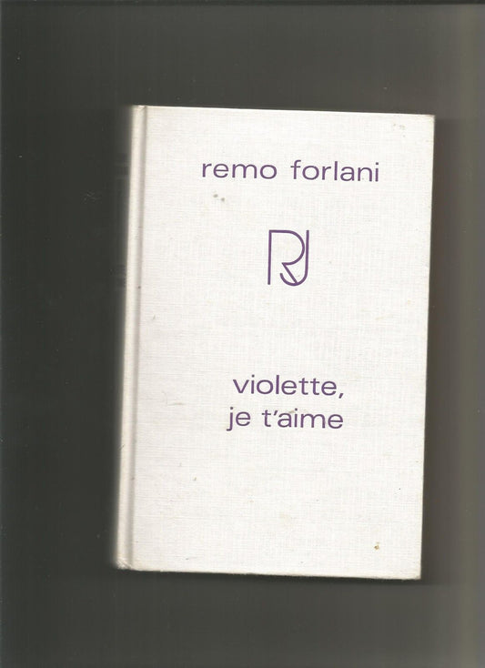 Violette je taime  Remo Forlani